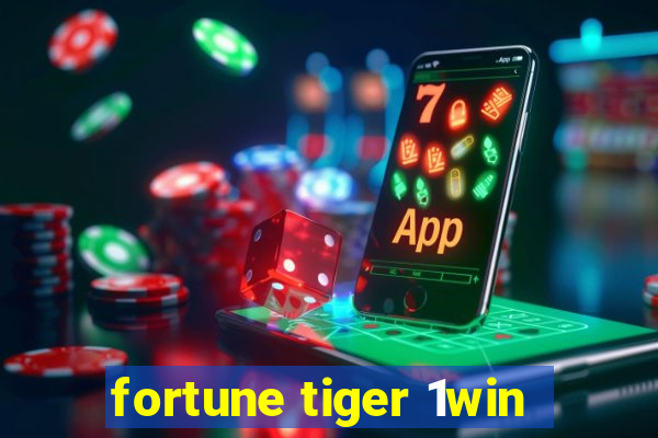 fortune tiger 1win